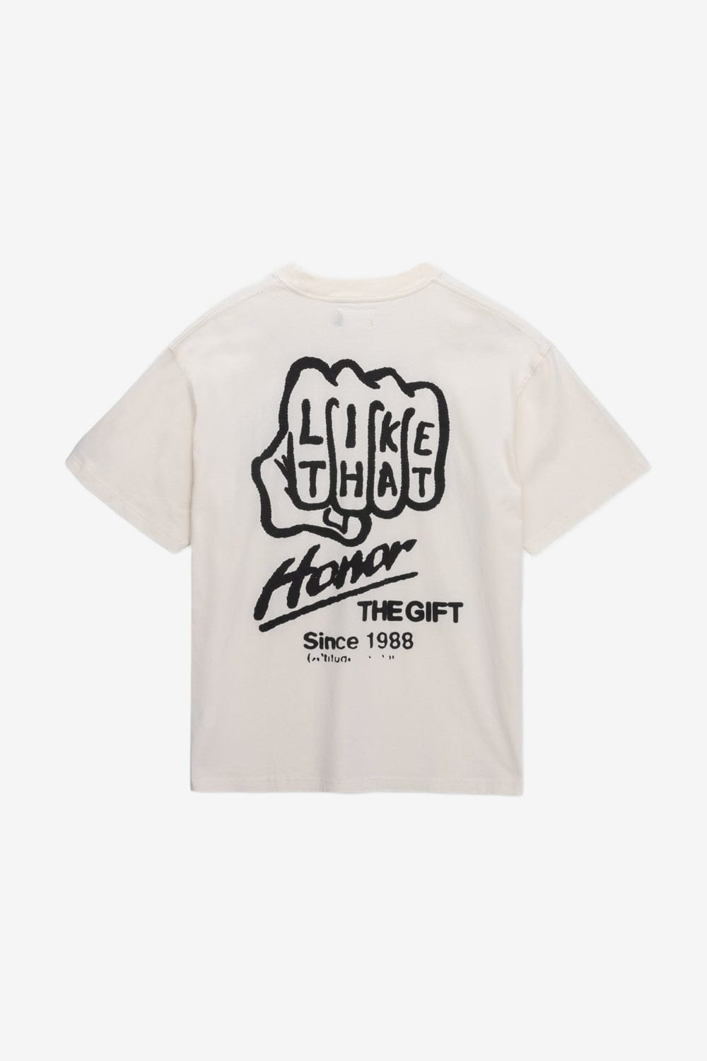 Honor The Gift Like That Tee (White)
